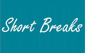 Short Breaks
